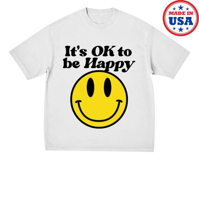 We The Best Store It's Ok To Be Happy Sweatshirt