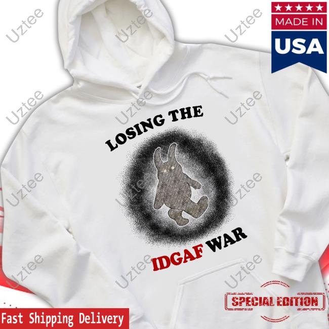 Jmcgg Losing The Idgaf War Shirt