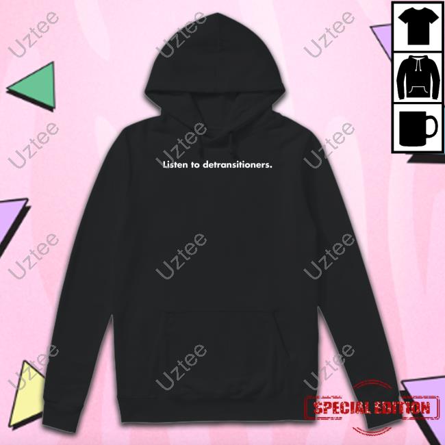 Gays Against Groomers Listen To Detransitioners Tee Shirt
