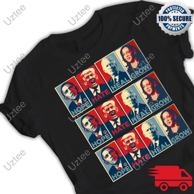 Kamala Harris 2024 Hope Hate Heal Grow T Shirt