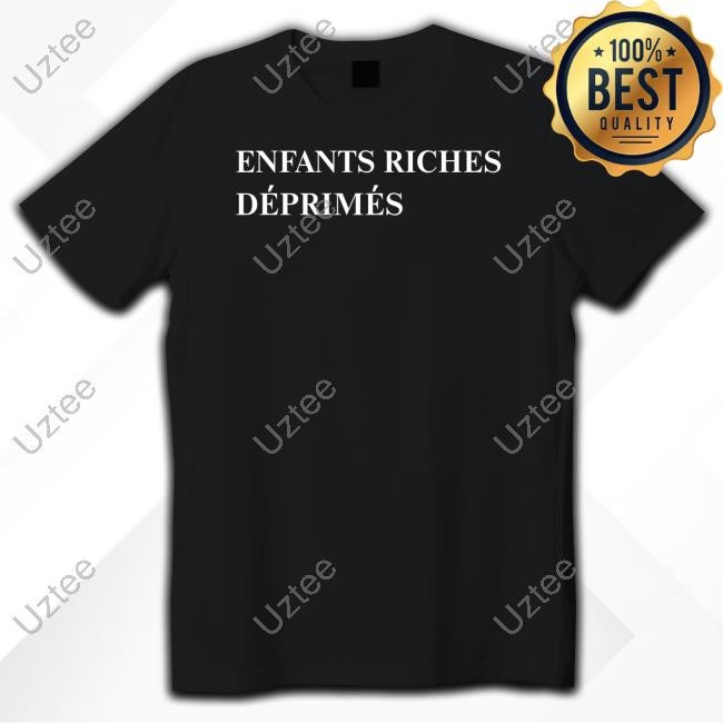 Enfants Riches Deprimes T Shirt
