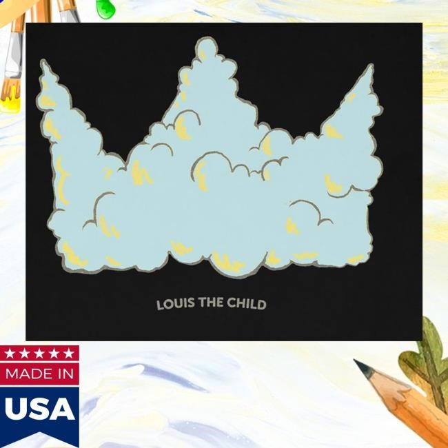 Louis The Child Merch Cloudy Crown Classic Shirt Louis The Child Merch Cloudy Crown New Shirt
