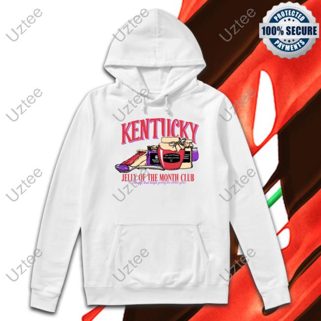 Thekyshop Kentucky Jelly Of The Month Club Sweatshirt