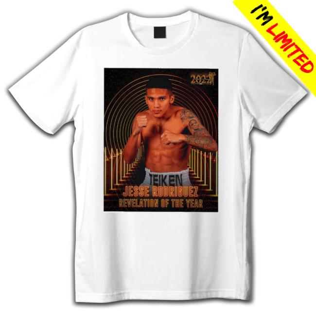 Official Jesse Rodriguez Revelation Of The Year 2022 T-Shirt
