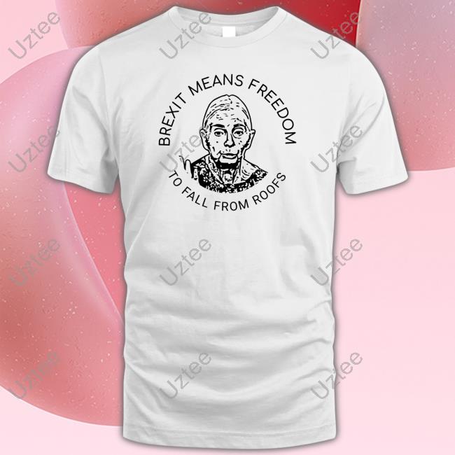 Sir Michael Take Cbe Brexit Means Freedom To Fall From Roofs Hooded Sweatshirt