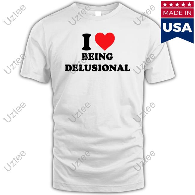 Drama For Breakfast I Love Being Delusional Hoodie Sweatshirt