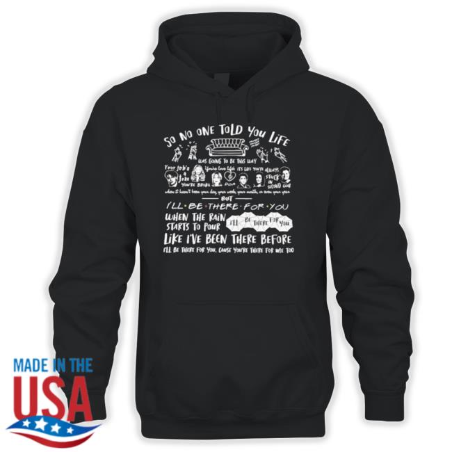 So No One Told You Life Was Going To Be This Way 2023 T Shirt