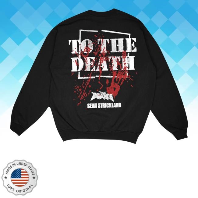 Sean Strickland To The Death Stand Your Ground Sweatshirt