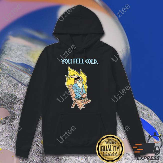 Valheim Shop You Feel Cold Valheimgame Shirt