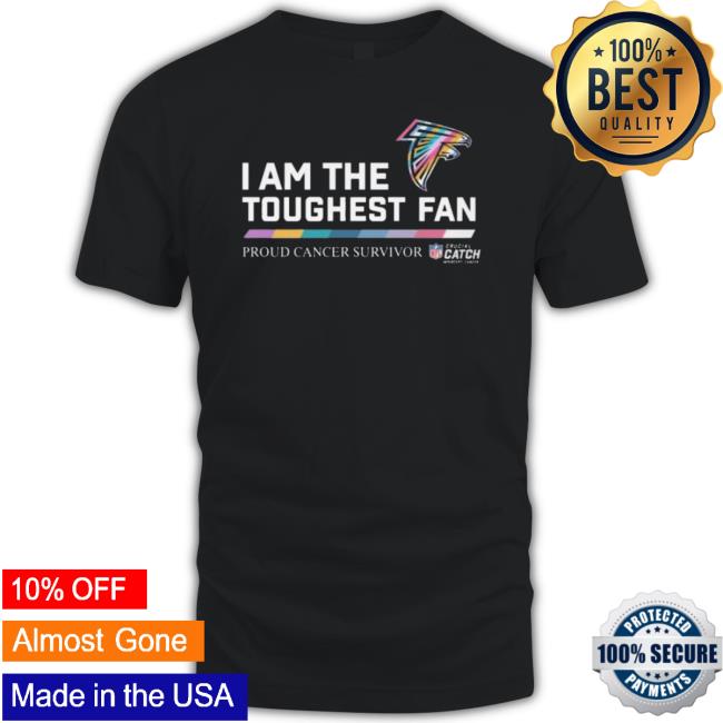 Atlanta Falcons I Am The Toughest Fan Proud Cancer Survivor t- shirt