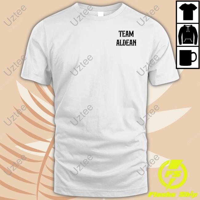 Try That In A Small Town Team Aldean Official Tee Irishpeachbackup Merch