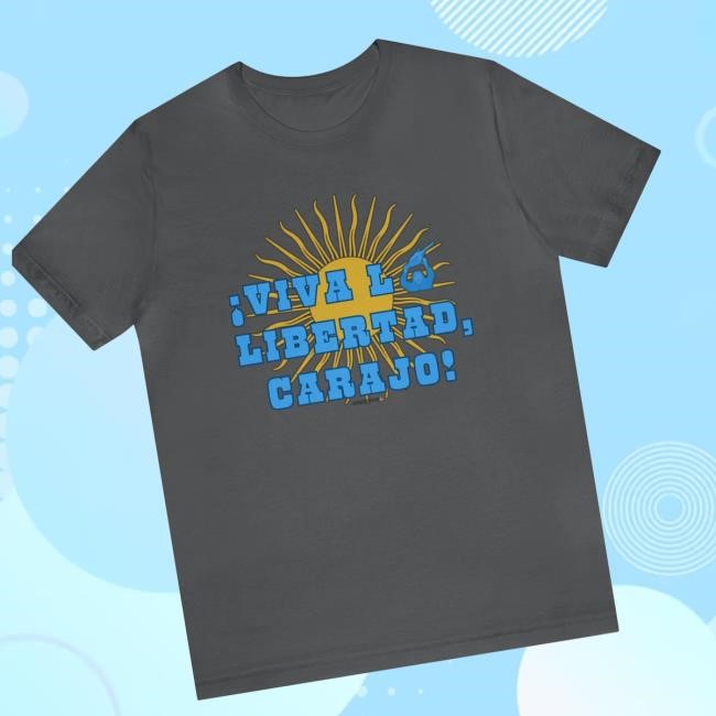 Official Hocstaffer Merch Shop ¡Viva La Libertad, Carajo Tee