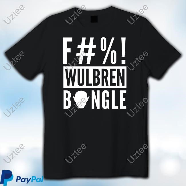 Spacebards Merch F#%! Wulbren Bongle Tee