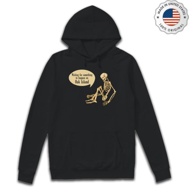Waiting For Something To Happen On Oak Island Long Sleeve T Shirt
