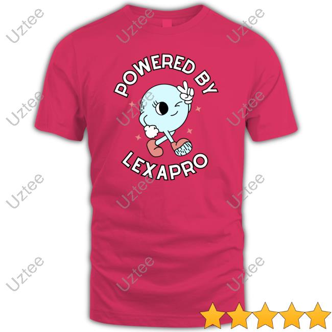 Powered By Lexapro T Shirts