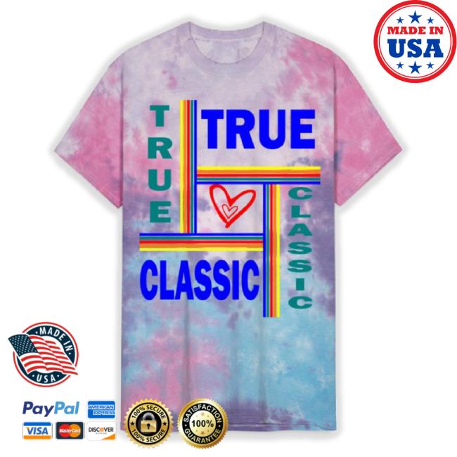 True Classic Tees, Unisex Tie Dye Shirts