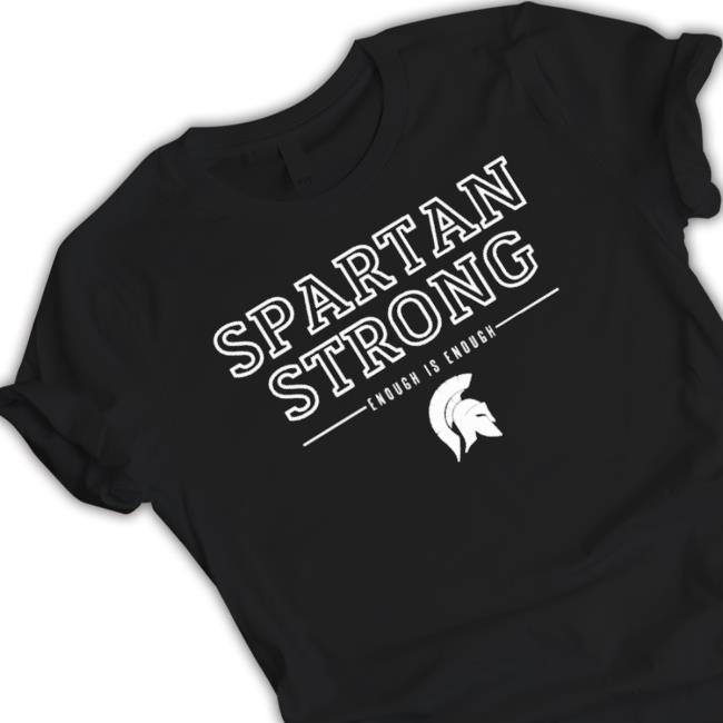 Spartan Strong Enough Is Enough Shirts