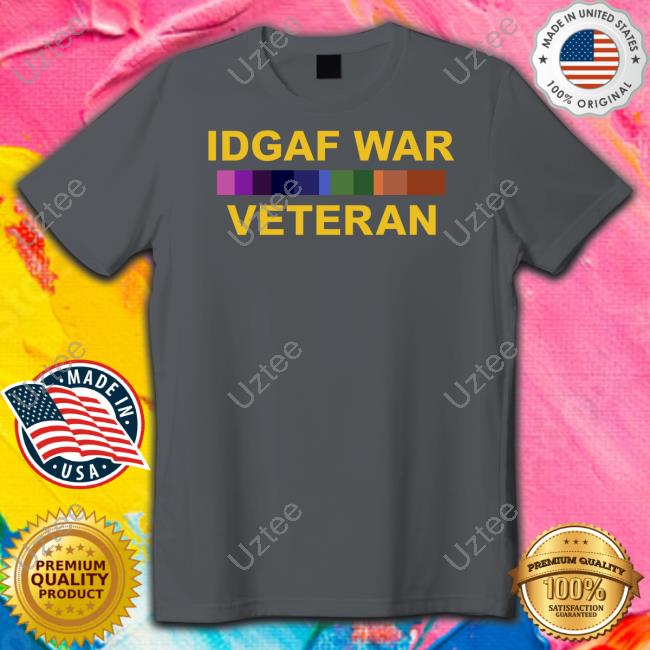 Idgaf War Veteran Sweatshirt Sam Zo1oft