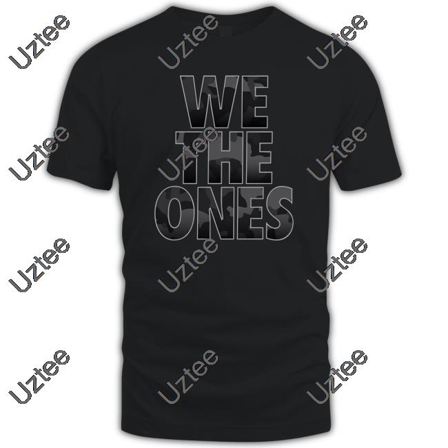 Wwe Event Shop Store We The Ones Shirt
