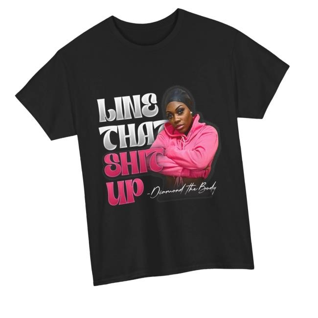 Dtb Merch Line That Shit Up Tee Shirt