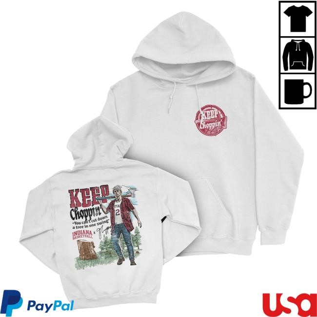 Original Indiana Merch Keep Choppin' Axe Hoodie