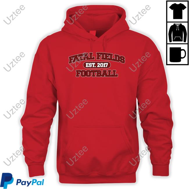 Fatal Fields Football Hoodie Sweatshirt Fatal Fields Football Tee Shirt