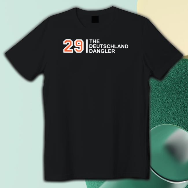Official 29 The Deutschland Dangler Shirt