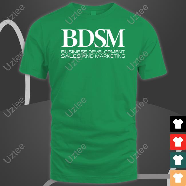Bdsm Business Development Sales And Marketing Shirts
