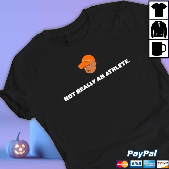 Official Not Really An Athlete Brenden Clinton Coach 30 Shirts