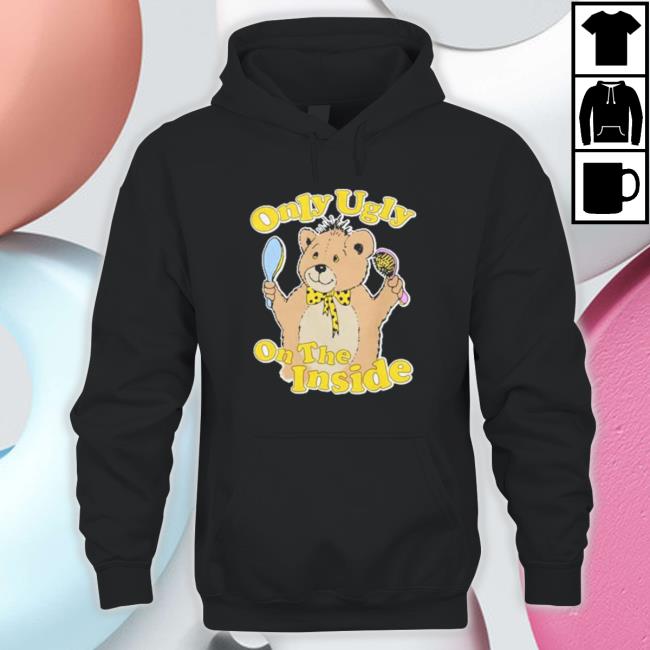 Official Only Ugly On The Inside Baby Tee Shirt Official Only Ugly On The Inside Baby Classic Shirt