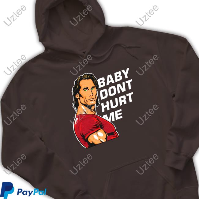 Mikeohearnlifestyle Store Baby Dont Hurt Me Hoodie Mikeohearn Baby Dont Hurt Me T-Shirt