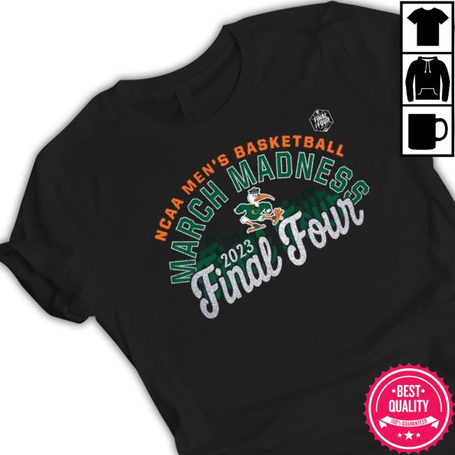 Miami Hurricanes 2023 Ncaa Men’S Basketball March Madness Final Four shirt