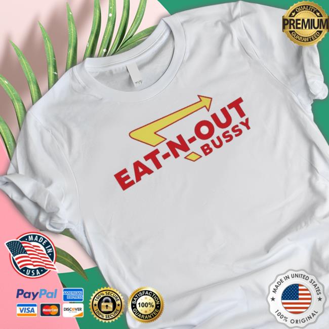 Official Eat-N-Out Bussy T-shirt