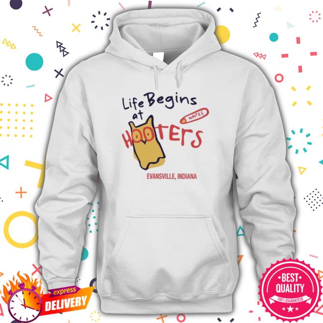 Official Life Begins At Hooters Evansville Indiana shirt Official Life Begins At Hooters Evansville Indiana T-shirt