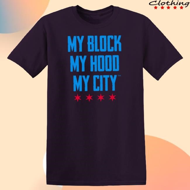 My Block My Hood My City Merch My Block My Hood My City Classic Unisex Sweatshirt
