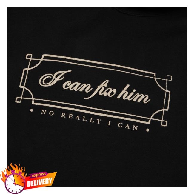 Taylor Swift I Can Fix Him No Really I Can Shirts