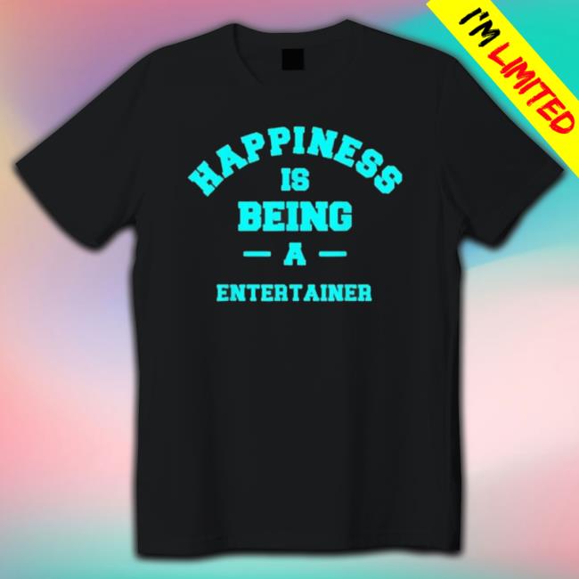 Entertainer Happiness Being This Job Occupation Unisex Sweatshirt