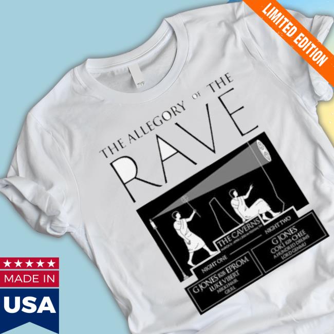The Allegory Of The Rave Shirt