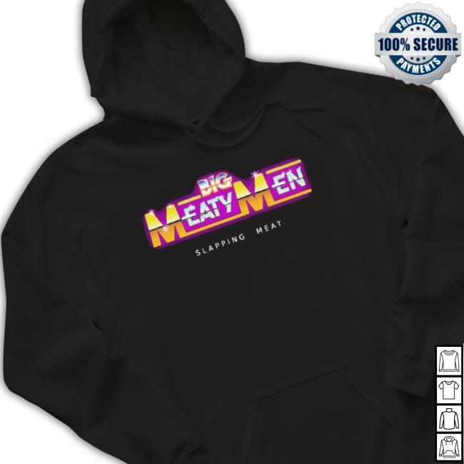 Big Meaty Men Slapping Meat Shirt Big Meaty Men Slapping Meat Shirt