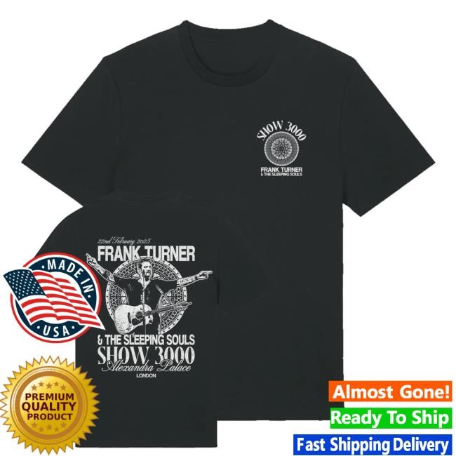 Frank Turner Merch Shop Store Official Show3000 Black T Shirt Frank Turner Merch Shop Store Official Show3000 Black Tee Shirt
