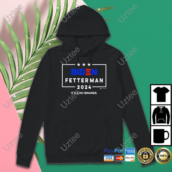 Biden Fetterman 2024 It's A No Brainer T-Shirt