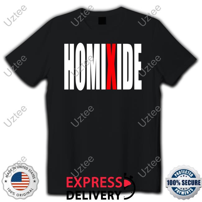Homixide Gang Shirt