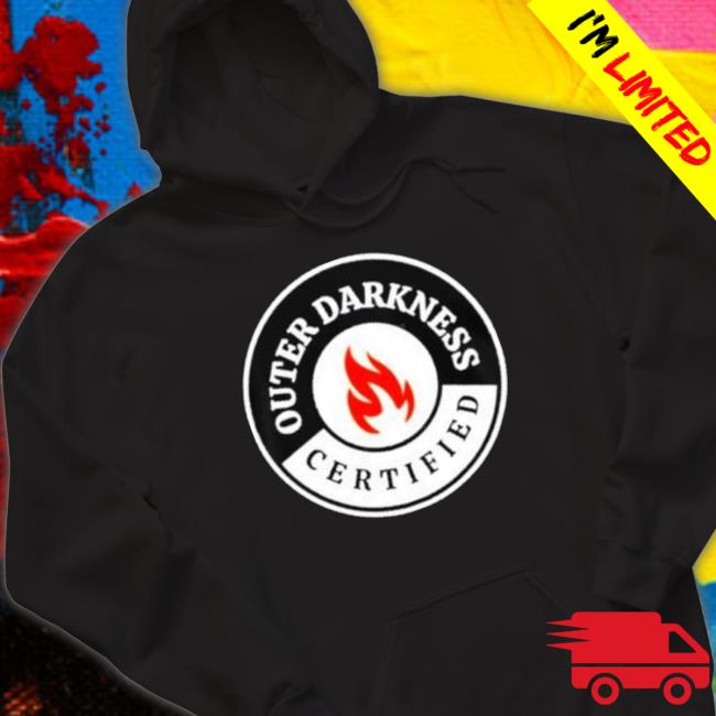 Outer Darkness Certified T- shirt