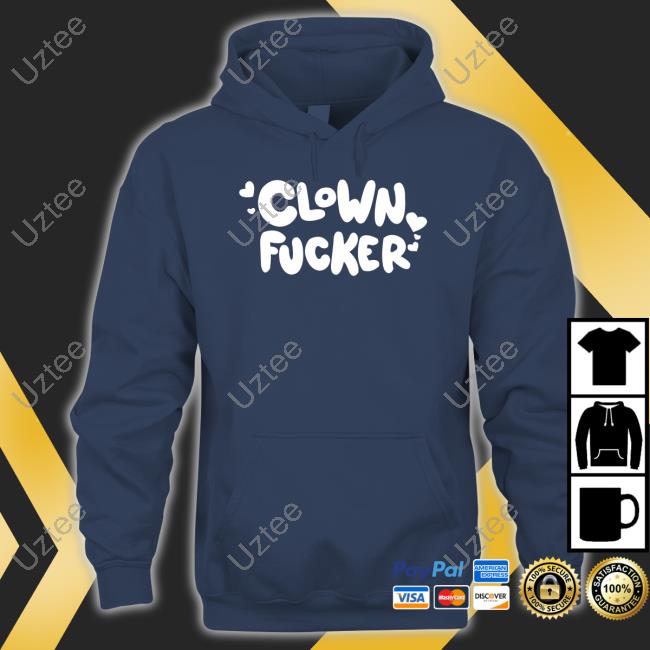 Clown Fucker Tee Shirt Circusteethshop Clown Fucker Sweatshirt