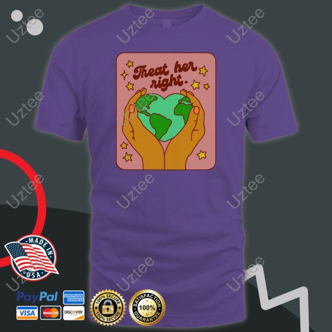 Kira Treat Her Right Shirts Kira Treat Her Right T-Shirt, Hoodie, Tank Top, Sweater And Long Sleeve T-Shirt