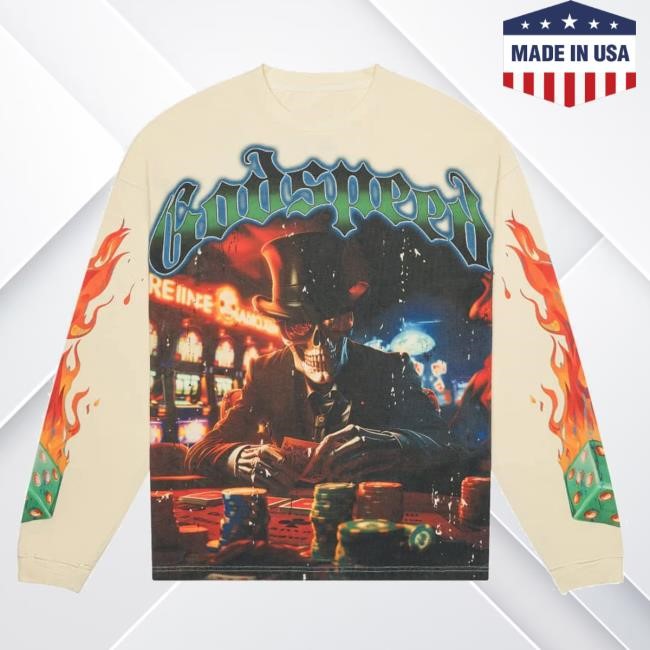 Trending Godspeed New York Merch Store Life's A Gamble Ls T-Shirt (Bone) Sweatshirt