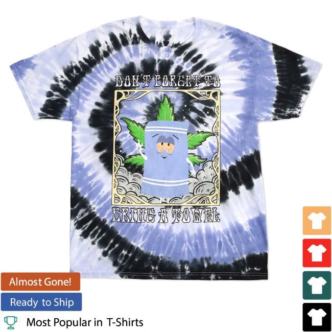 Towelie Don't Forget to Bring a Towel Tie-Dye Tee Shirt