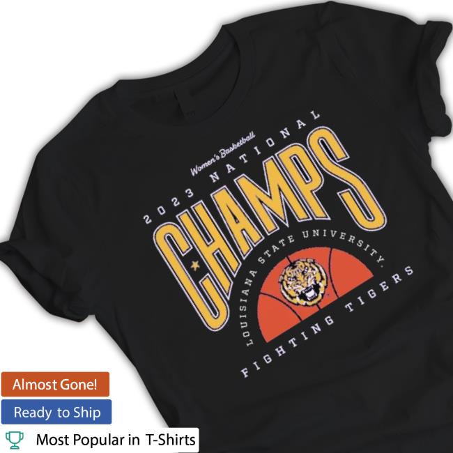 Women’S Basketball 2023 National Champs Louisiana State University Fighting Tigers Shirt Women’S Basketball 2023 National Champs Louisiana State University Fighting Tigers shirt