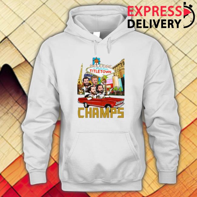 Vegas Golden Knights Welcome To Fabulous Titletown Vegas Champions shirt, hoodie, tank top, sweater and long sleeve t-shirt