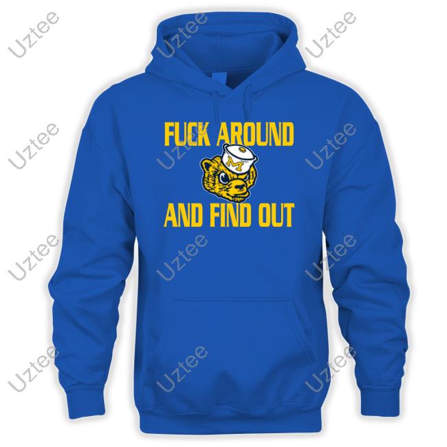 Joe Dirty Michigan Wolverines Fuck Around And Find Out T Shirt Michigan Wolverines Fuck Around And Find Out New Shirt Joe Dirty